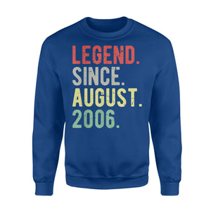 13th Birthday Gift Idea Legend Since August 2006 13 Years Old - Standard Fleece Sweatshirt